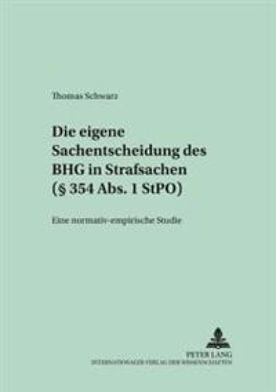 Die Eigene Sachentscheidung Des Bgh in Strafsachen (§ 354 Abs. 1 Stpo)