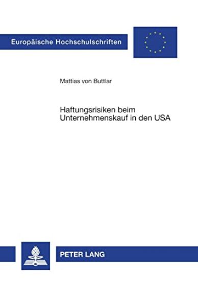 Haftungsrisiken beim Unternehmenskauf in den USA