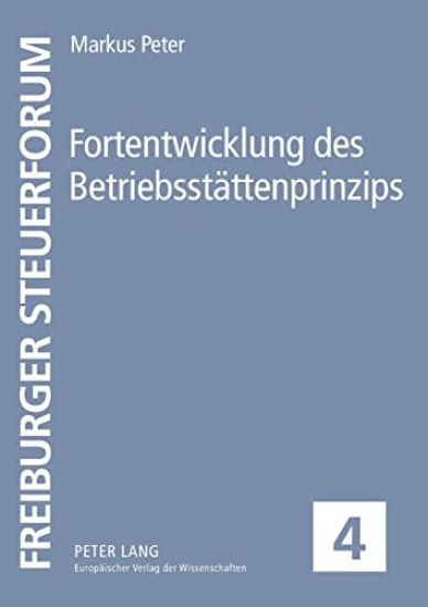 Fortentwicklung des Betriebsstaettenprinzips