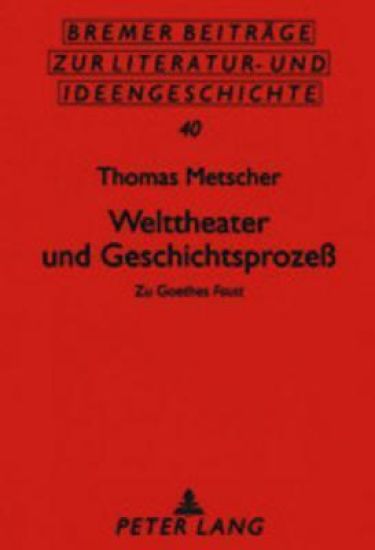 Welttheater Und Geschichtsprozess