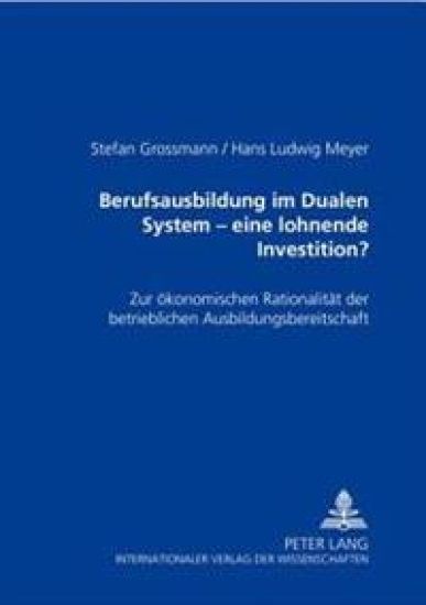 Berufsausbildung Im Dualen System - Eine Lohnende Investition?