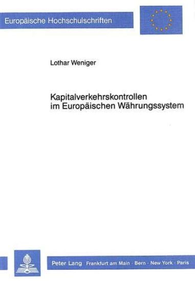 Kapitalverkehrskontrollen Im Europaeischen Waehrungssystem