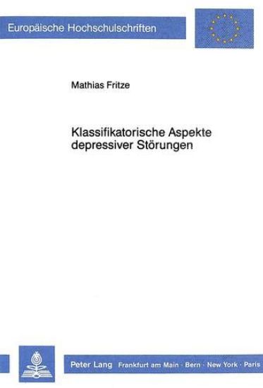 Klassifikatorische Aspekte Depressiver Stoerungen