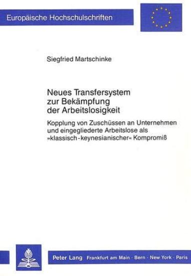 Neues Transfersystem Zur Bekaempfung Der Arbeitslosigkeit