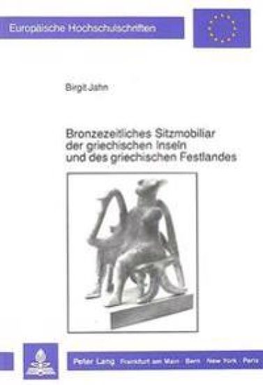 Bronzezeitliches Sitzmobiliar Der Griechischen Inseln Und Des Griechischen Festlandes