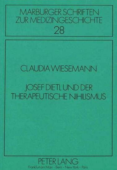 Josef Dietl Und Der Therapeutische Nihilismus