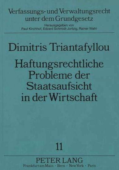 Haftungsrechtliche Probleme Der Staatsaufsicht in Der Wirtschaft