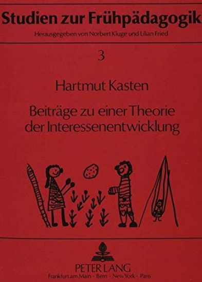 Beitraege Zu Einer Theorie Der Interessenentwicklung