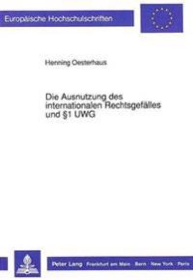 Die Ausnutzung Des Internationalen Rechtsgefaelles Und 1 Uwg