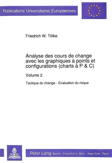 Analyse Des Cours de Change Avec Les Graphiques ? Points Et Configurations (Charts ? P&c)