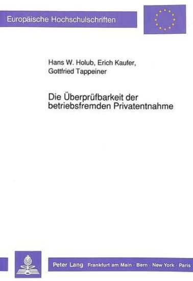 Die Ueberpruefbarkeit Der Betriebsfremden Privatentnahme