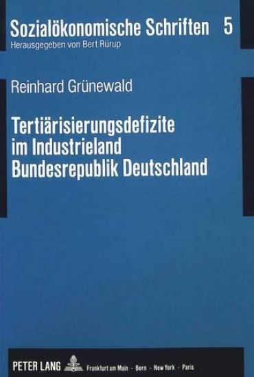 Tertiaerisierungsdefizite Im Industrieland Bundesrepublik Deutschland