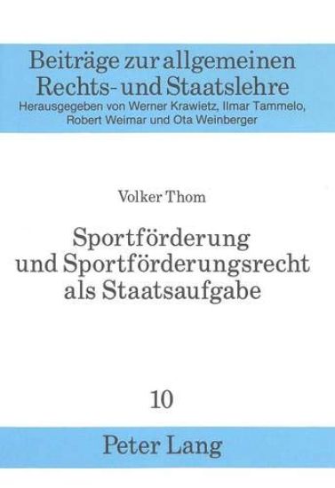 Sportfoerderung Und Sportfoerderungsrecht ALS Staatsaufgabe