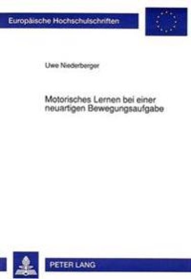 Motorisches Lernen Bei Einer Neuartigen Bewegungsaufgabe