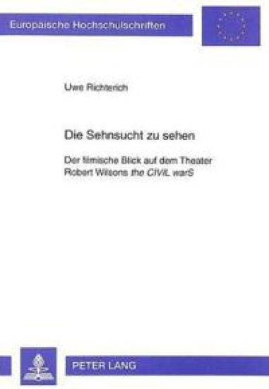 Die Sehnsucht zu sehen