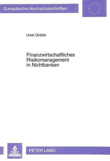 Finanzwirtschaftliches Risikomanagement in Nichtbanken