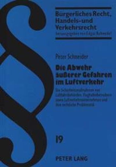 Die Abwehr Aeußerer Gefahren Im Luftverkehr