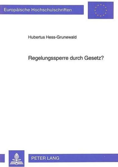 Regelungssperre Durch Gesetz?