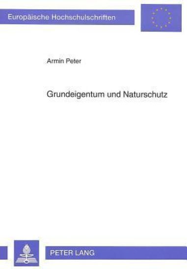 Grundeigentum Und Naturschutz