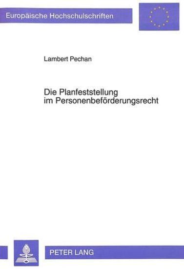 Die Planfeststellung Im Personenbefoerderungsrecht