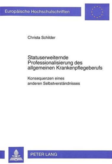 Statuserweiternde Professionalisierung Des Allgemeinen Krankenpflegeberufs