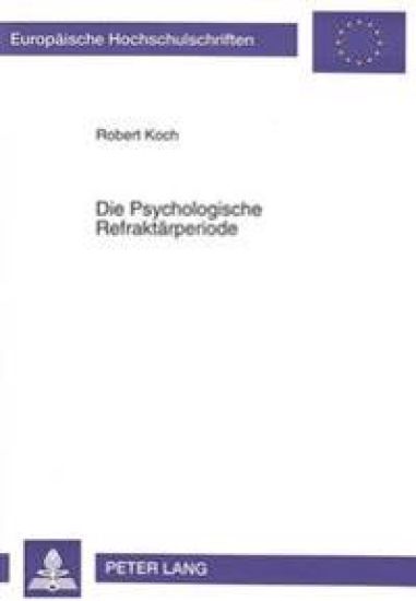 Die Psychologische Refraktaerperiode