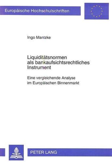 Liquiditaetsnormen ALS Bankaufsichtsrechtliches Instrument