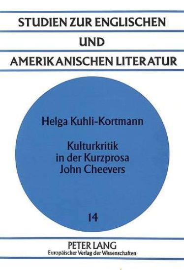 Kulturkritik in Der Kurzprosa John Cheevers