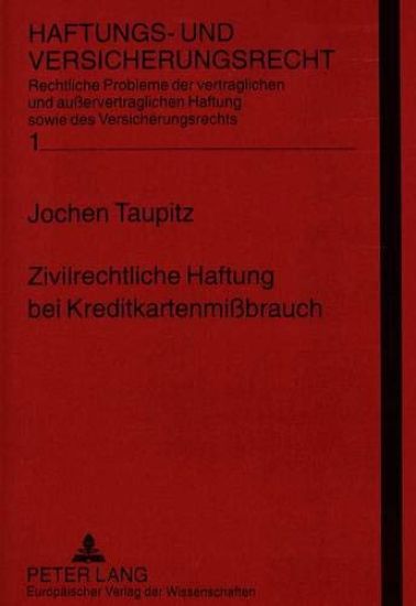 Zivilrechtliche Haftung Bei Kreditkartenmißbrauch