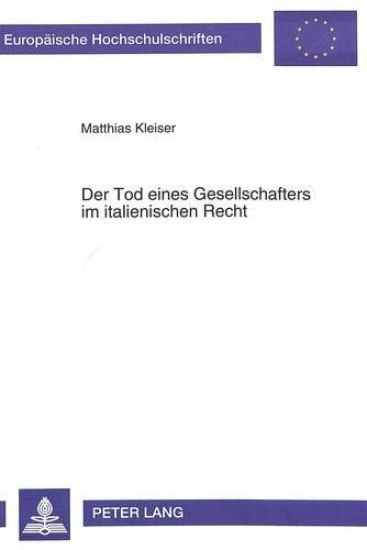 Der Tod Eines Gesellschafters Im Italienischen Recht