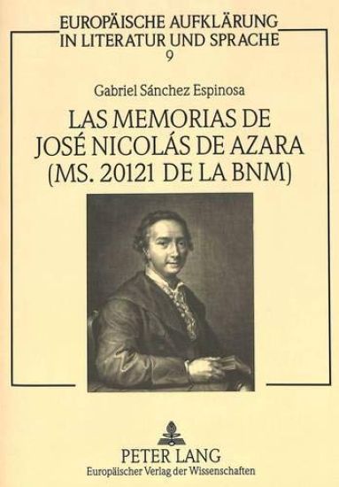 Las Memorias de José Nicolás de Azara (Ms. 20121 de la Bnm)
