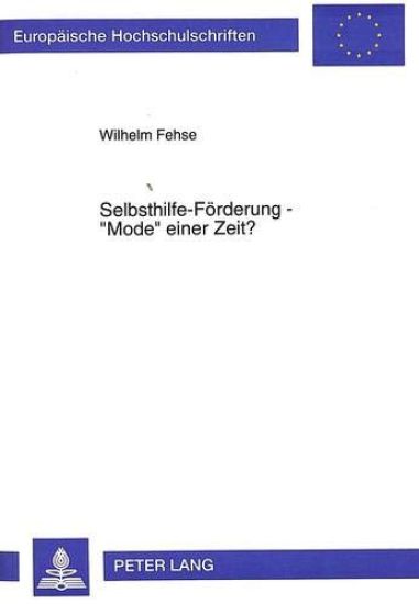 Selbsthilfe-Foerderung - «Mode» Einer Zeit?