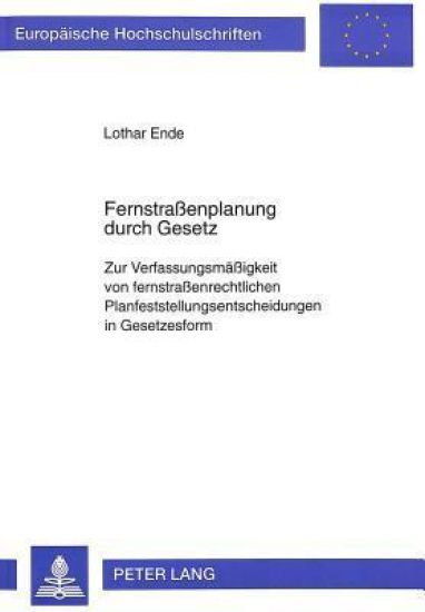 Fernstraßenplanung Durch Gesetz