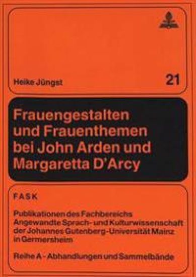 Frauengestalten Und Frauenthemen Bei John Arden Und Margaretta d'Arcy