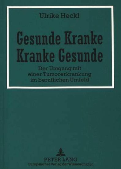 Gesunde Kranke - Kranke Gesunde