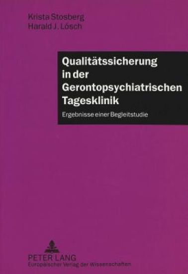 Qualitaetssicherung in Der Gerontopsychiatrischen Tagesklinik