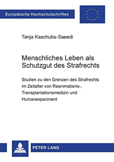 Menschliches Leben als Schutzgut des Strafrechts