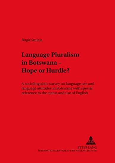Language Pluralism in Botswana - Hope or Hurdle?