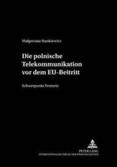 Die Polnische Telekommunikation VOR Dem Eu-Beitritt