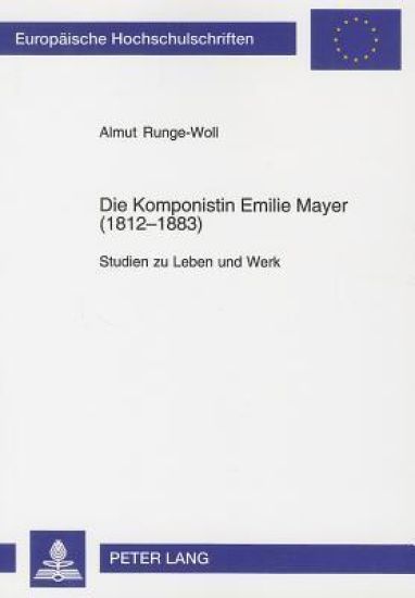 Die Komponistin Emilie Mayer (1812-1883)