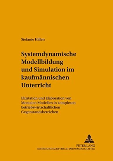 Systemdynamische Modellbildung Und Simulation Im Kaufmaennischen Unterricht