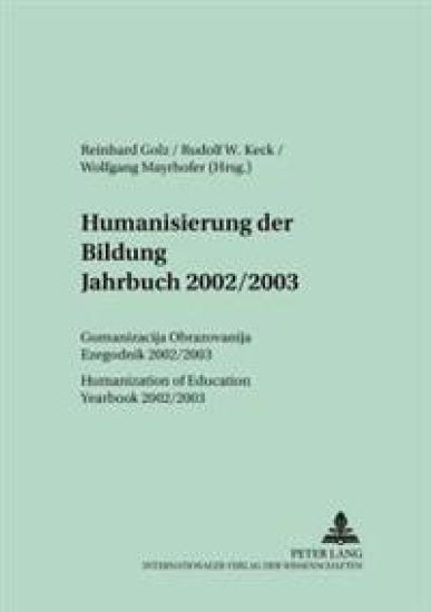 Humanisierung Der Bildung Jahrbuch 2002/2003 / Humanization of Education - Yearbook 2002/2003