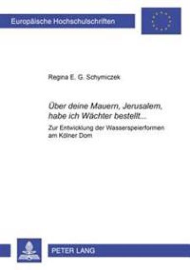 Ueber deine Mauern, Jerusalem, habe ich Waechter bestellt...