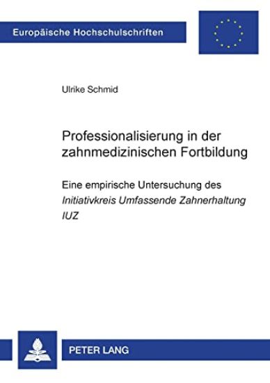 Professionalisierung in der zahnmedizinischen Fortbildung
