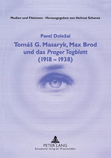 Tom?s G. Masaryk, Max Brod und das Prager Tagblatt (1918-1938)