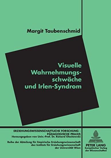 Visuelle Wahrnehmungsschwaeche und Irlen-Syndrom