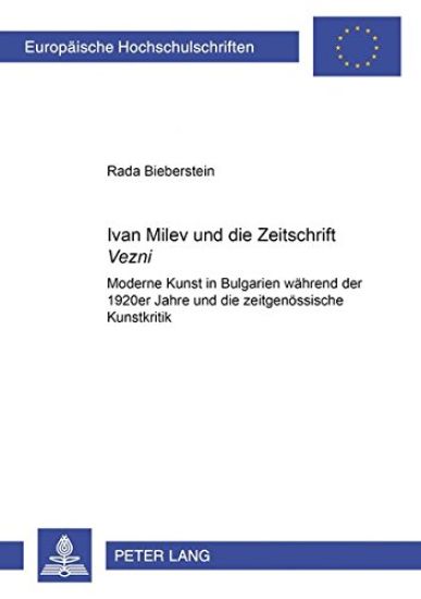 Ivan Milev Und Die Zeitschrift «Vezni»