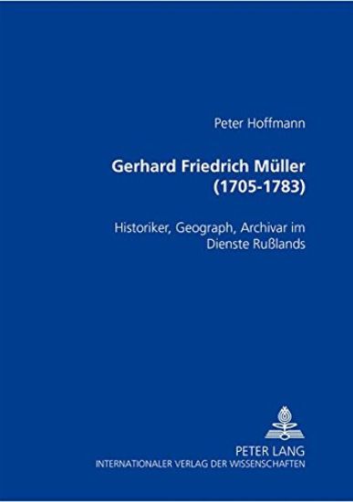 Gerhard Friedrich Mueller (1705-1783)