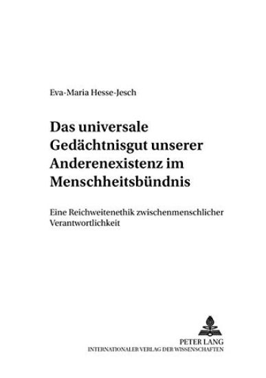 Das Universale Gedaechtnisgut Unserer Anderenexistenz Im Menschheitsbuendnis