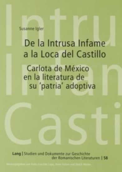 de la Intrusa Infame a la Loca del Castillo